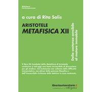 Aristotele. Metafisica XII. Dalla sostanza sensibile al motore immobile