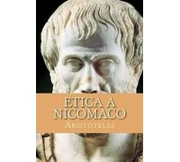 Aristoteles Etica a Nicomaco (Tascabile)