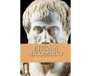 Aristoteles Etica a Nicomaco (Tascabile)