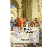 Aristoteles Etica a Nicómano (Tascabile)