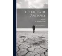 Aristotle Alexander Grant The Ethics of Aristotle (Copertina rigida)