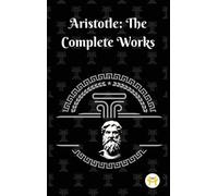 Aristotle Aristotle: The Complete Works (Copertina rigida)