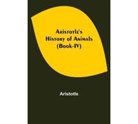 Aristotle Aristotle's History of Animals (Book-IV) (Tascabile)