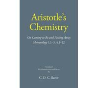 Aristotle C. D. C. Reeve Aristotle's Chemistry (Tascabile) New Hackett Aristotle