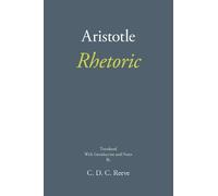 Aristotle C. D. C. Reeve Rhetoric (Tascabile) New Hackett Aristotle