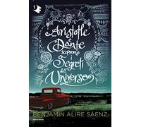 Aristotle e Dante scoprono i segreti dell'universo