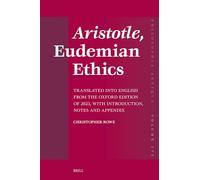 Aristotle, Eudemian Ethics: Translated into English from the Oxford Edition of 2023, With Introduction, Notes and Appendix: 175