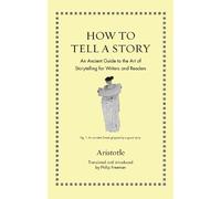 Aristotle How to Tell a Story (Copertina rigida)