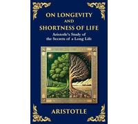 Aristotle On Longevity and Shortness of Life (Tascabile)