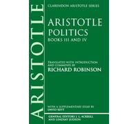 Aristotle Politics: Books III and IV (Tascabile) Clarendon Aristotle Series