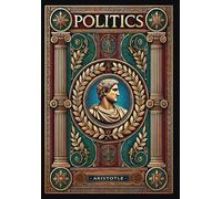 Aristotle Politics (Collector's Edition) (Laminated Hardback (Copertina rigida)