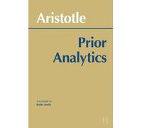 Aristotle Prior Analytics (Tascabile) Hackett Classics