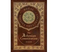 Aristotle The Athenian Constitution (Royal Collector's Editio (Copertina rigida)