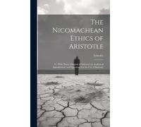 Aristotle The Nicomachean Ethics of Aristotle (Copertina rigida)