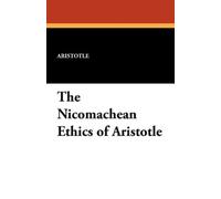 ARISTOTLE The Nicomachean Ethics of Aristotle (Tascabile)