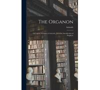 Aristotle The Organon (Copertina rigida)