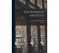 Aristotle William David Ross The Works of Aristotle (Tascabile)