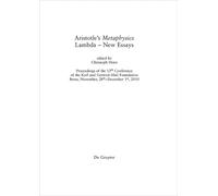 Aristotle's Metaphysics Lambda: New Essays: Proceedings of the 13th Conference of the Karl and Gertrud-Abel Foundation, Bonn, November, 28th-December 1, 2010