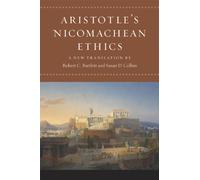 Aristotle's Nicomachean Ethics: Translated, With an Interpretive Essay, Notes, and Glossary