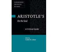 Caleb Cohoe Aristotle's On the Soul (Tascabile) Cambridge Critical Guides