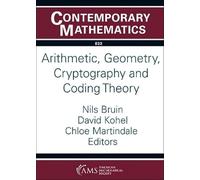 Arithmetic, Geometry, Cryptography and Coding Theory (Contemporary Mathematics)