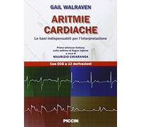 Aritmie cardiache. Le basi indispensabili per l'interpretazione