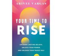 Arivee Vargas Your Time to Rise (Copertina rigida)
