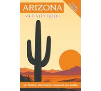 Arizona Activity Puzzle Book: Brain Games for Easy-to-Read Print about Arizona, Desert Landscapes, National Parks, Wildlife, Canyons, Cacti, and ... Solutions Included | Great Gift for Vacations