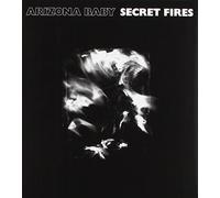 ARIZONA BABY - SECRET FIRES