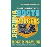 Arizona Boots and Burgers: A Guide for Hungry Hikers