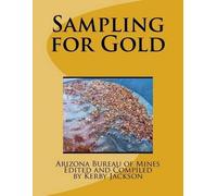 Arizona Bureau of Mines Sampling for Gold (Tascabile)
