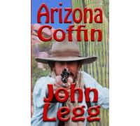 Arizona Coffin (Arizona Territory) (Volume 3)