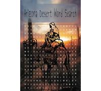 Arizona Desert Word Search 55 puzzles: Teens | Seniors | Young adults - Word Search puzzles desert, 6x9 desert