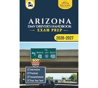 Arizona DMV Driver’s Handbook & Exam Prep: Easy-to-Follow Guide to Pass Your Permit Test - Includes 400 Practice Questions and Real Exam Strategies (Gray Color Edition)