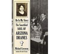 Arizona Dranes He Is My Story: the.. (CD)