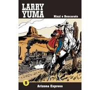 Arizona express. Larry Yuma (Vol. 5)