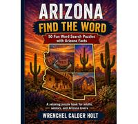 ARIZONA FIND THE WORD: 50 Fun Word Search Puzzles with Arizona Facts
