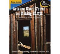 Arizona Ghost Towns and Mining Camps [Lingua Inglese]