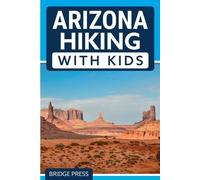 Arizona Hiking With Kids (Tascabile)
