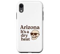 Arizona It's a Dry Heat Skeleton Funny Desert Summer Custodia per iPhone XR