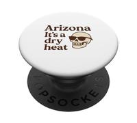 Arizona It's a Dry Heat Skeleton Funny Desert Summer PopSockets PopGrip Adesivo