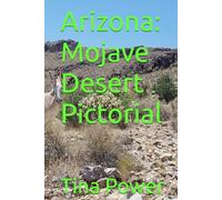 Arizona: Mojave Desert Pictorial