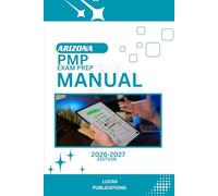 ARIZONA PMP EXAM PREP MANUAL: GUIDE TO SUCCESS