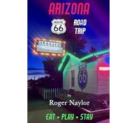 Arizona Route 66 Road Trip