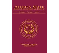 Arizona State Sports & Entertainment Law Journal: Volume 15 | Issue 1
