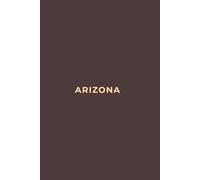 ARIZONA SUN CITY GLOW - Premium Lined Journal | 6" x 9" | Soft Cover | 120+ Pages - Bold State-Inspired Design: A High-Quality State Notebook - Ideal for School, Work, or Everyday Notes