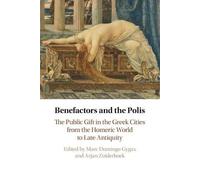 Arjan Zuiderhoek Benefactors and the Polis (Tascabile)