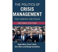 Arjen Boin Paul ‘t Hart Eric Stern Ben The Politics of Crisi (Copertina rigida)