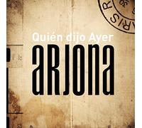 Arjona, Ricardo - Quien Dijo Ayer