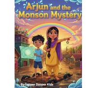 Arjun and The Monsoon Adventure: A Story About Courage and Helping Others